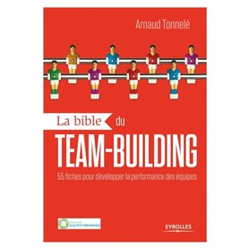 La bible du team building