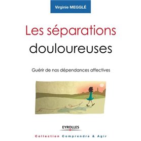 Les séparations douloureuses