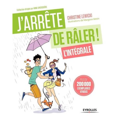 J'arrête de râler L'intégrale !