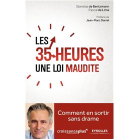 Les 35 heures, une loi maudite