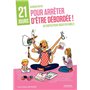 Coffret 21 jours pour arrêter d'être débordée !