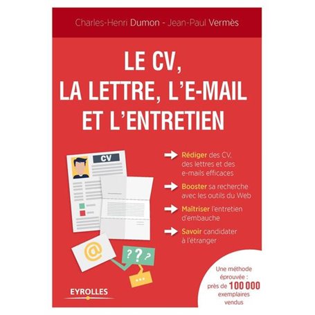 Le CV, la lettre, l'e-mail et l'entretien