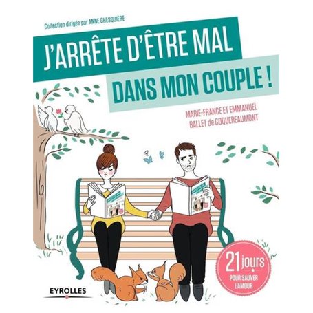 J'arrête d'être mal dans mon couple !