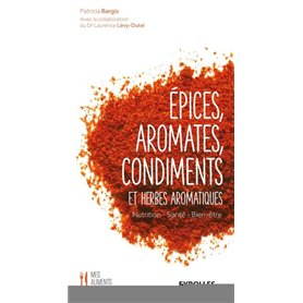 Epices, aromates, condiments et herbes aromatiques