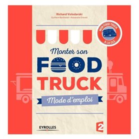 Monter son food truck mode d'emploi