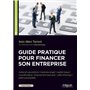 Guide pratique pour financer son entreprise