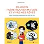 30 jours pour trouver ma voie et vivre mes rêves