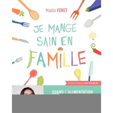 Je mange sain en famille