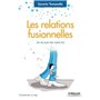 Les relations fusionnelles