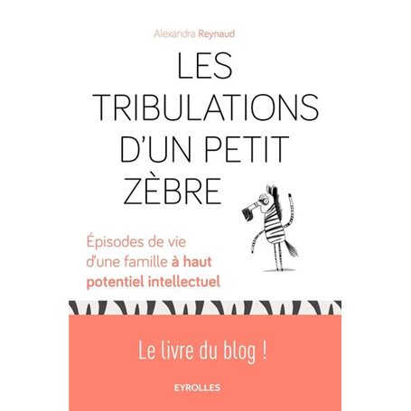 Les tribulations d'un petit Zèbre