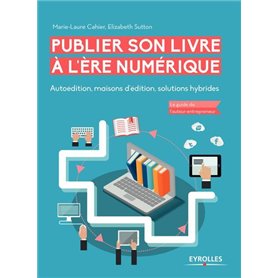 Publier son livre à l'ère numérique