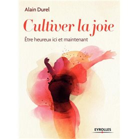 Cultiver la joie