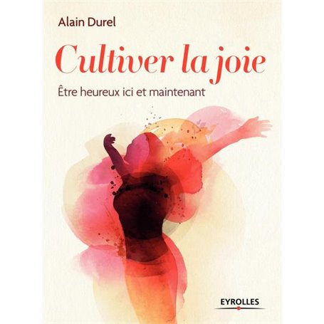 Cultiver la joie