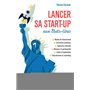 Lancer sa start-up aux Etats-Unis