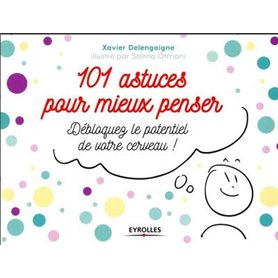 101 astuces pour mieux penser