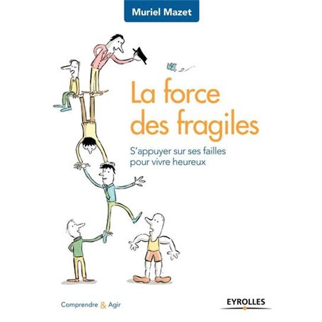 La force des fragiles