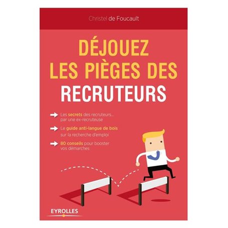 Déjouez les pièges des recruteurs !