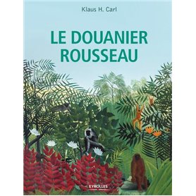 Le Douanier Rousseau