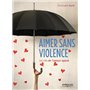 Aimer sans violence