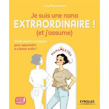 Je suis une nana extraordinaire ! (et j'assume)