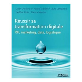 Réussir sa transformation digitale