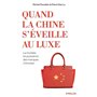 Quand la Chine s'éveille au luxe