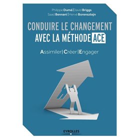 Conduire le changement avec la méthode ACE