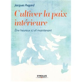 Cultiver la paix intérieure