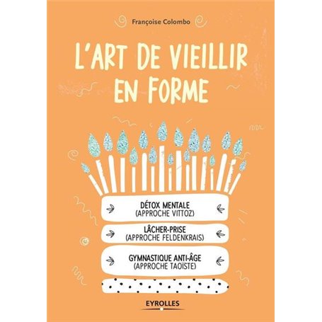 L'art de vieillir en forme