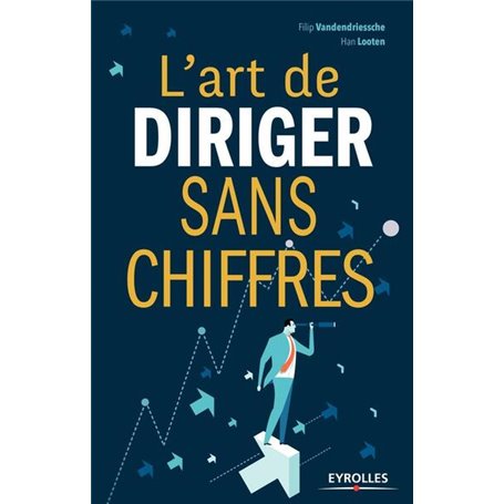 L'art de diriger sans chiffres