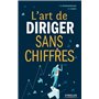 L'art de diriger sans chiffres