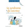 Le syndrome du sauveur