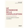 LE SYNDROME DE LA COMPLICATION