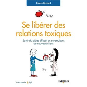 Se libérer des relations toxiques