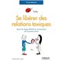 Se libérer des relations toxiques