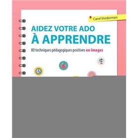 Aidez votre ado à apprendre