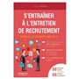 S'entraîner à l'entretien de recrutement (même à la dernière minute !)