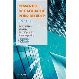 L ESSENTIEL DE L ACTUALITE POUR DECIDER EN 2017