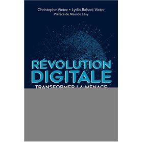 Révolution digitale : transformer la menace en opportunités