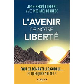 L'avenir de notre liberté