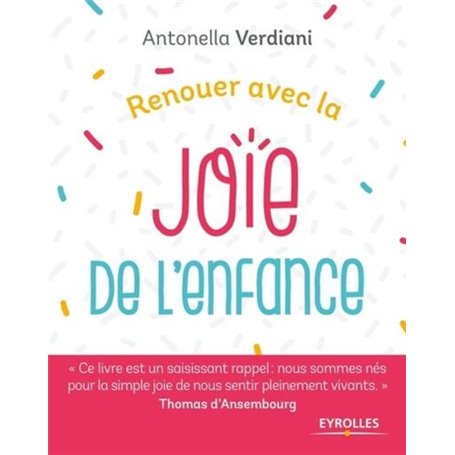 Renouer avec la joie de l'enfance