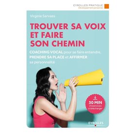 Trouver sa voix et faire son chemin/30' d'exercices à écouter