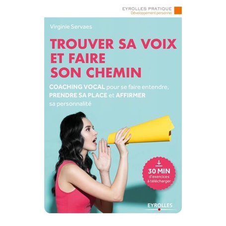 Trouver sa voix et faire son chemin/30' d'exercices à écouter