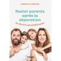 Rester parents après la séparation