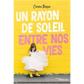 Un rayon de soleil entre nos vies