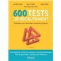 600 tests de recrutement