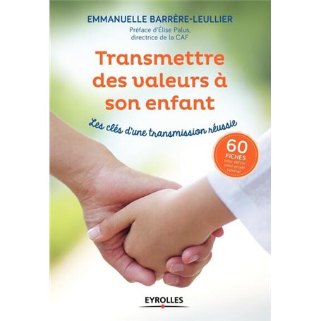 Transmettre des valeurs à son enfant