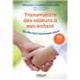 Transmettre des valeurs à son enfant