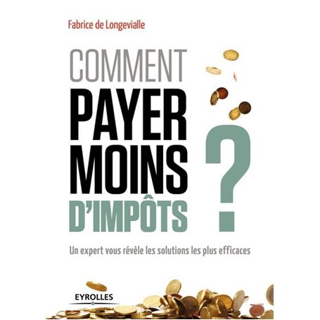 Comment payer moins d'impôts