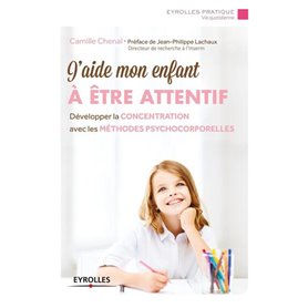 J'aide mon enfant à être attentif